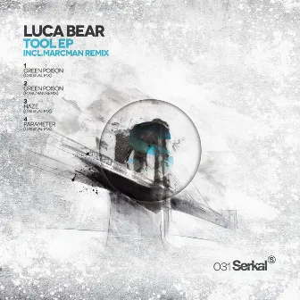 Tool EP by Luca Bear