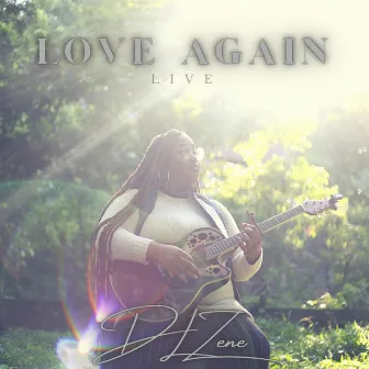 Love Again Unplugged (Live) by DL Zene