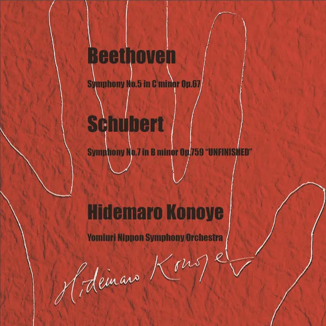 Beethoven: Symphony No. 5 in C Minor, Op. 67 - Schubert: Symphony No. 8 in B Minor, D. 759 