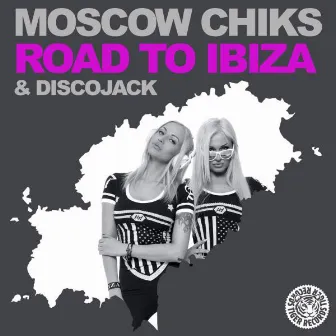 Road to Ibiza by Moscow Chiks