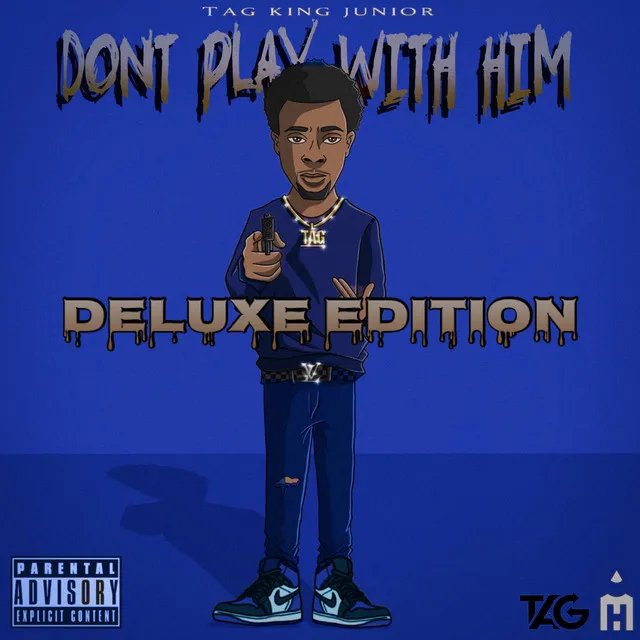 Don't Play With Him (Deluxe Edition)