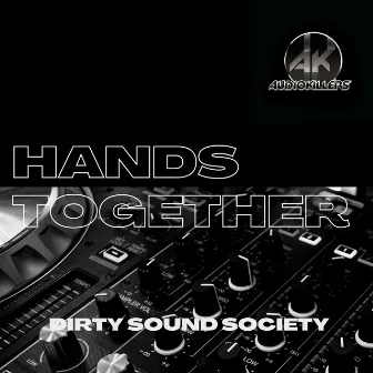 Hands Together by Dirty Sound Society