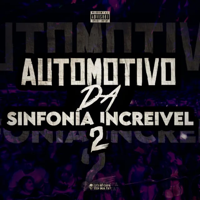 Automotivo Da Sinfonia Increivel 2