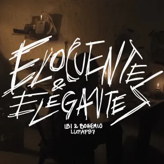 Elocuentes & Elegantes by IBI & BOHEMIO