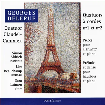 Georges Delerue: Quatuors à cordes No. 1 et No. 2 by Quatuor Claudel-Canimex