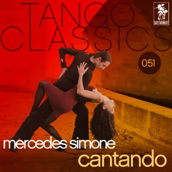 Tango Classics 051: Cantando by Mercedes Simone