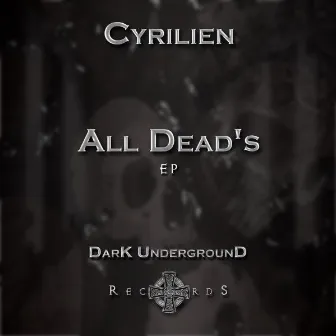 Cyrilien All Dead's EP by Cyrilien