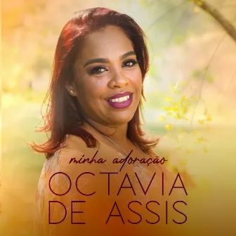 Minha Adoração by Octavia de Assis