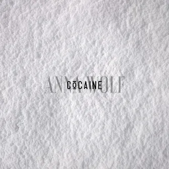 Cocaine by Anna Wolf