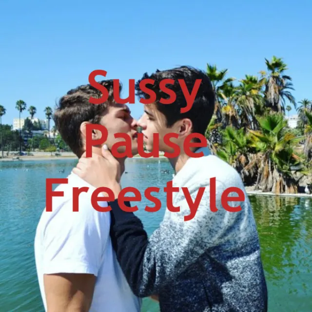 Sussy Pause Freestyle