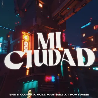 Mi Ciudad - House Remix by ThomyDomé