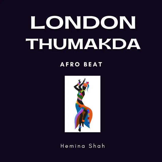 London Thumakda (Afro Beat)