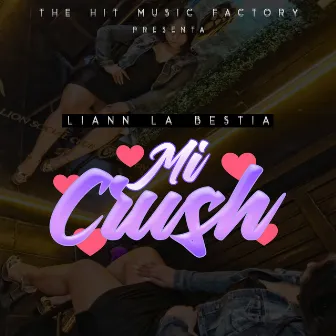 Mi Crush by Liann La Bestia