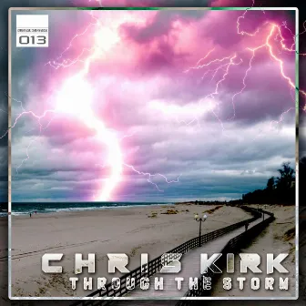 Through The Storm by Chris Kirk