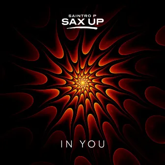 In You by Saintro P Sax Up