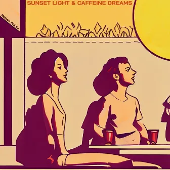 Sunset Light & Caffeine Dreams - Nelson Riddle's Urban Sunset Grooves by Nelson Riddle