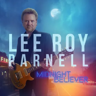 Midnight Believer by Lee Roy Parnell