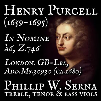 Henry Purcell (1659-1695) - In Nomine à6, Z.746, London. GB-Lbl, Add.Ms.30930 (ca.1680) by Phillip W. Serna