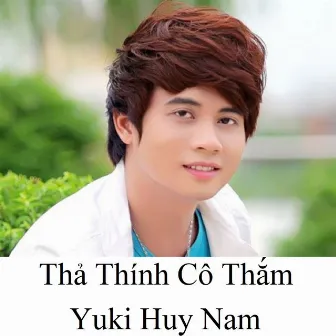 Thả Thính Cô Thắm by Yuki Huy Nam