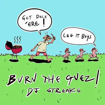 Burn The Guez! by Dj Streaks