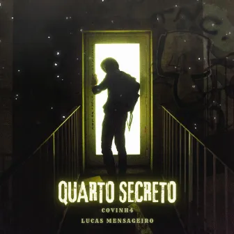 Quarto Secreto by Lucas Mensageiro