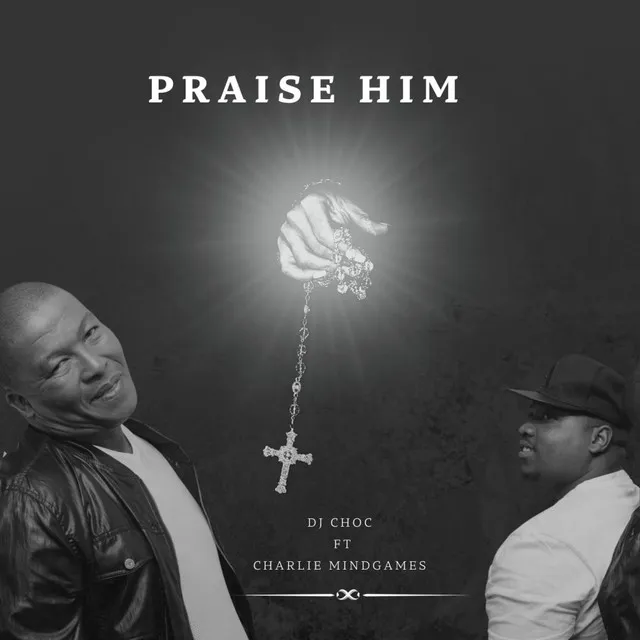 Praise Him - Gqom Mix