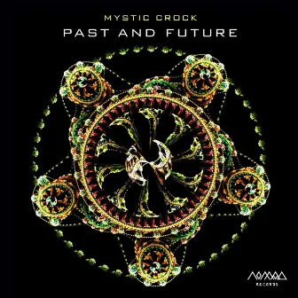 Past and Future by Mystic Crock