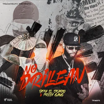 No Drilleam by Tapia El Sicario