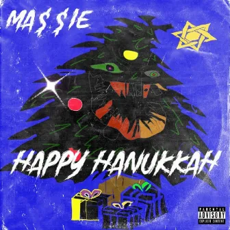 HAPPY HANUKKAH by MA$$IE