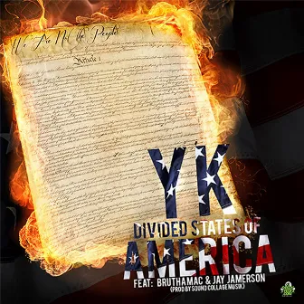 Divided States of America by YK The Realest