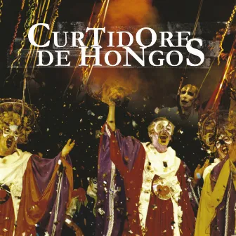 Curtidores (En Vivo) by Curtidores de Hongos