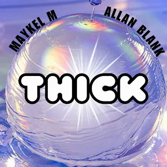 THICK (Radio Edit) by Allan Blank