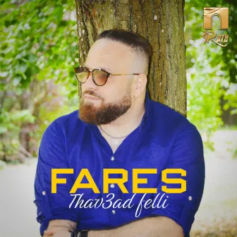 Thav3ad felli by Fares