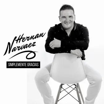 Simplemente Gracias by Hernán Narváez