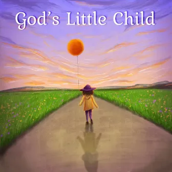 God's Little Child by Lyla