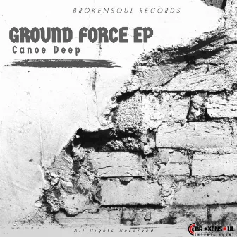 Ground Force (Ep) by Canoe Deep