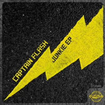 Junkie EP by Captain Flash