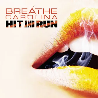 Hit And Run by Breathe Carolina