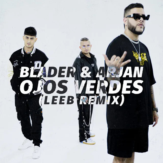 Ojos Verdes - LEEB Remix