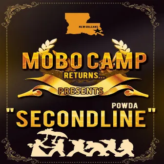 Secondline (Mobo Camp Returns Presents Powda) by Powda