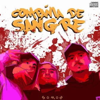 Somos Compañia de Sangre by PeyooBeats