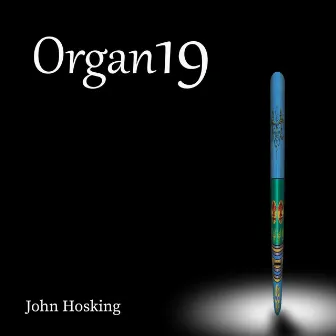 Organ19 by John Hosking