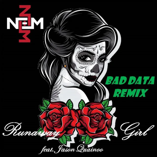 Runaway Girl - Bad Data Remix