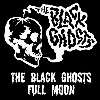 Full Moon by The Black Ghosts