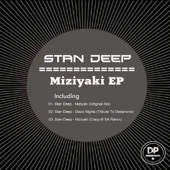 Miziyaki EP by Stan Deep