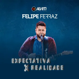 Expectativa X Realidade by Felipe Ferraz