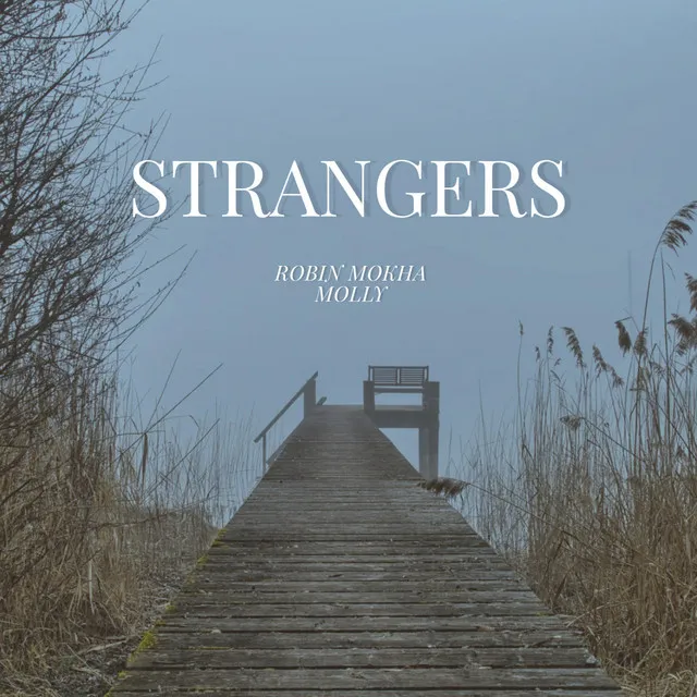 Strangers