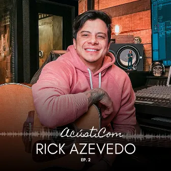 Acústicom, Ep. 2 (Cover) by Rick Azevedo