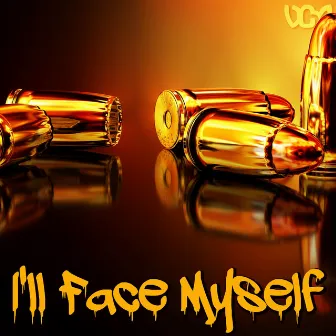 I'll Face Myself (From 