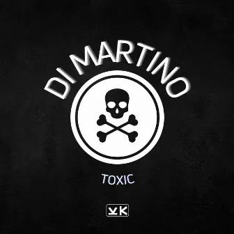 Toxic by Di Martino